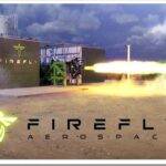 История и результаты работы компании Firefly Aerospace Макса Полякова